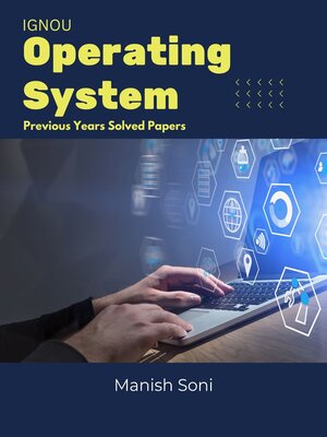 cover image of IGNOU Operating System Previous Years Solved Papers